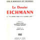 Le dossier eichmann et " la solution finale de la question juive "