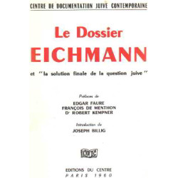 Le dossier eichmann et " la solution finale de la question juive "