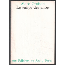 Le temps des alibis