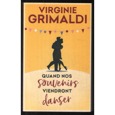 Quand nos souvenirs viendront danser