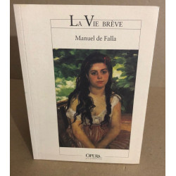 La Vie brève. Coédition Opéra de Marseille