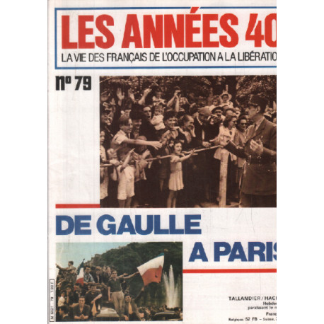 La vie des français de l'occupation à la liberation / n°79/ de...