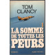 La somme de toutes les peurs tome 1