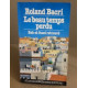 Le beau temps perdu / bab-el-oued retrouvé