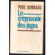 CREPUSCULE DES JUGES