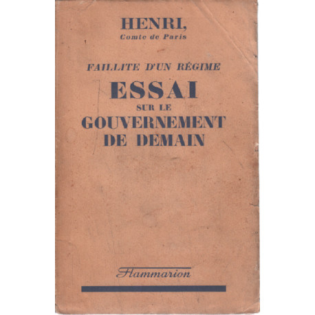 Faillite d'un regime : essai sur le gouvernement de demain