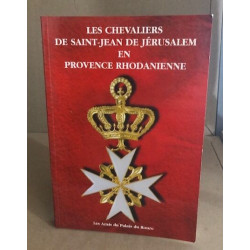Les chevaliers de saint-jean de jerusalem en provence rhodanienne