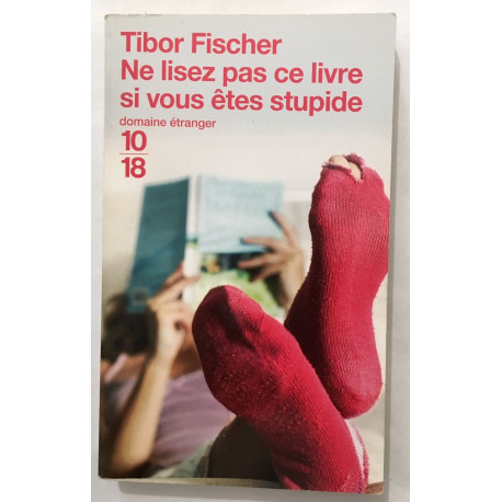 Ne lisez pas ce livre si vous êtes stupide