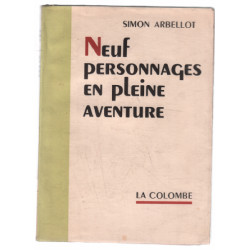 Neuf personnages en pleine aventure