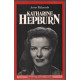 Katharine Hepburn. Le charme et le courage