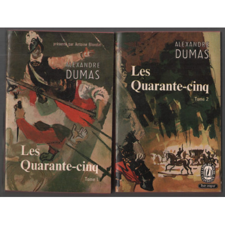 Les quarante-Cinq ( complet en 2 tomes - texte intégral)