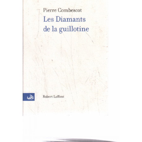 Les Diamants de la Guillotine