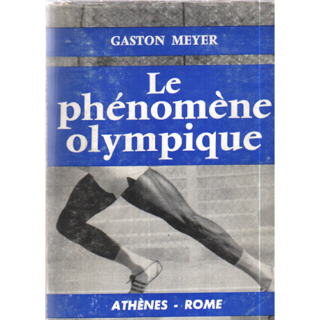 Le phénomène olympique / athenes -rome