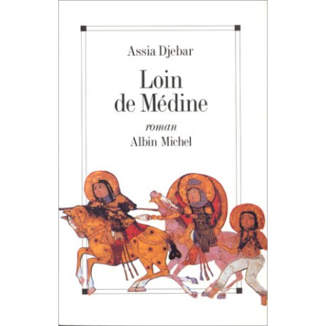 Loin de Médine