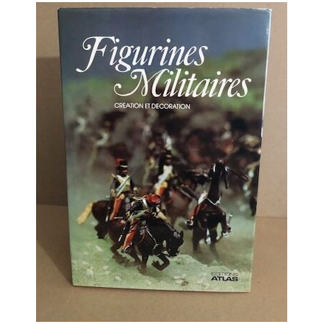Figurines militaires / création et décoration