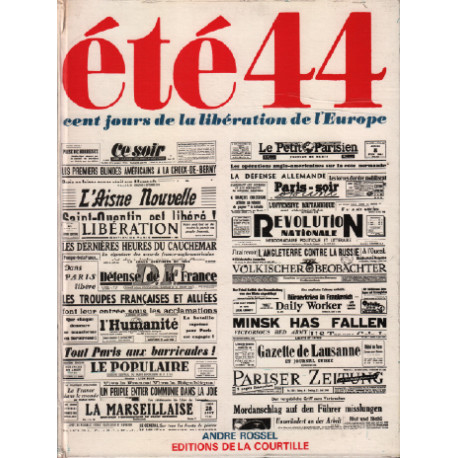 Eté 1944 : cent jours de la libération de l'Europe