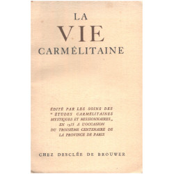 La vie carmelitaines mystiques et missionnaire 20e année - vol i -
