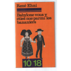 Babylone vousy étiez nue parmi les bananiers