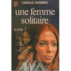 Une femme solitaire tome 2