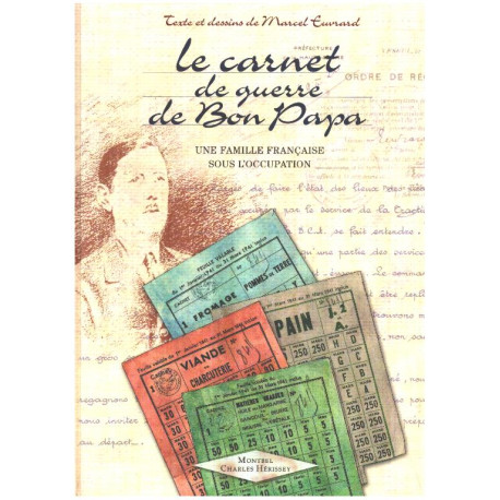 Le carnet de guerre de bon papa: Une famille française sous...