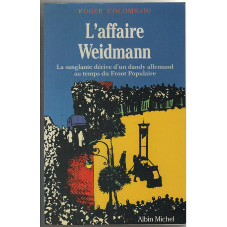 L'affaire Weidmann. La Sanglante