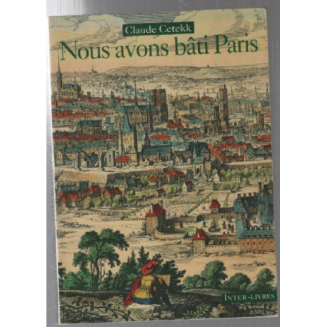 Nous Avons Bâti Paris