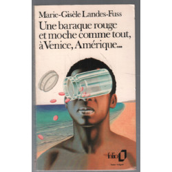 Une baraque rouge et moche comme tout à Venice Amérique...(texte...