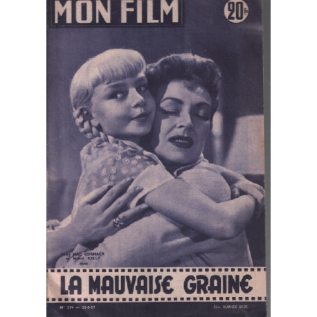La mauvaise graine / revue mon film n° 574 patty mac cormack nancy...