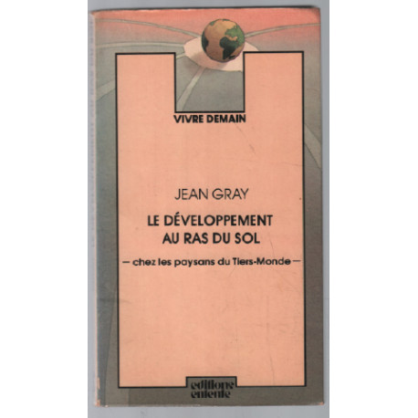 Le développement au ras du sol chez les paysans du tiers-monde