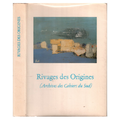 Rivages des origines : Exposition Archives de la Ville de...