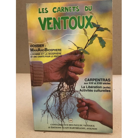 Les carnets du ventoux n° 18 / carpentras aux XVII° et XVIII° siecle