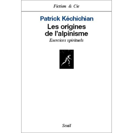 Les Origines de l'alpinisme : exercices spirituels