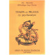 Cahiers de lecture freudienne n° 14: Temps et Praxis en psychanalyse