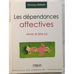 Les dépendances affectives : aimer et être soi