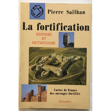 La Fortification - Histoire Et Dictionnaire Cartes De France Des...