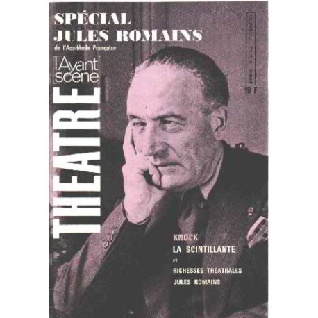 Speciale jules romains / knock-la scintillante et richesses theatrales
