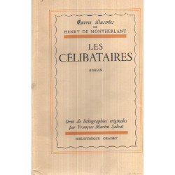 Les celibataires / orné de lithographies originales par...
