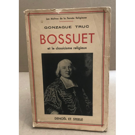 Bossuet et le classicisme religieux