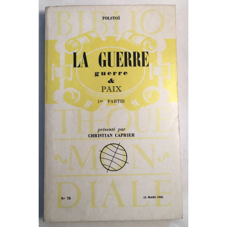 La guerre ( guerre et paix 1ère partie )