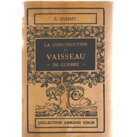 La construction du vaisseau de guerre