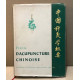 Precis d'Acupuncture Chinoise. Academie de Medecine Traditionnelle...