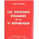 Les origines etranges de la V ° republique