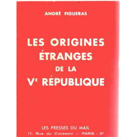 Les origines etranges de la V ° republique