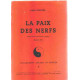 La paix des nerfs Exposé d'une psychologie pratique