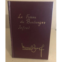 La femme du boulanger -jofroi / illustrations de Andre Bertran