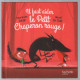 Il faut aider le petit chaperon rouge