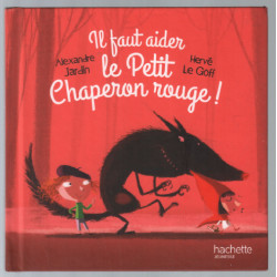 Il faut aider le petit chaperon rouge