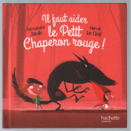 Il faut aider le petit chaperon rouge