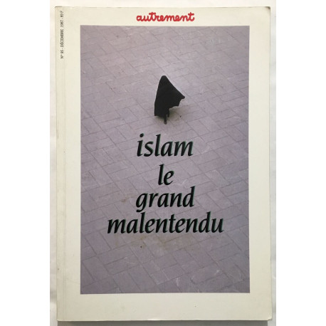 Islam. Le grand malentendu