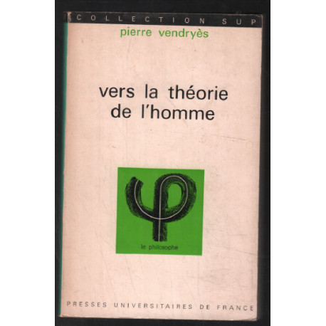 Vers la théorie de l'homme